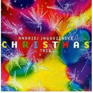 画像: ポーランドが生んだ名ピアノトリオによるクリスマス・ソング集   CD Andrzej Jagodzinski Trio アンドレ・ジャゴジンスキ / Christmas 