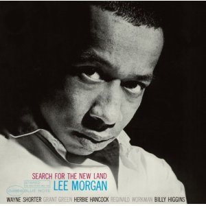 画像: SHM-CD   LEE MORGAN  リー・モーガン /  SEARCH FOR NEW LAND  サーチ・フォー・ザ・ニュー・ランド