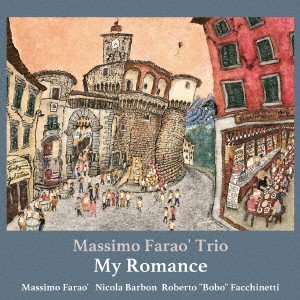 画像: CD  MASSIMO FARAO TRIO マッツシモ・ファラオ・トリオ   /   MY ROMANCE   マイ・ロマンス