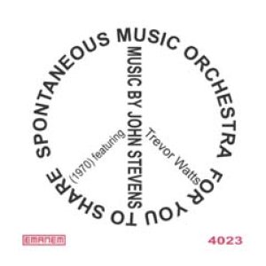 画像: CD   SPONTANEOUS MUSIC ORCHESTRA   スポンティニアス・ミュージック・オーケストラ  /  FOR YOU TO SHARE  MUSIC BY JOHN STEVENS