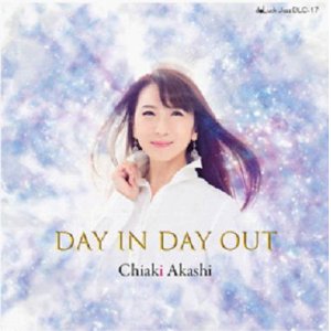 画像: 【doluck Jazz】CD 明石 千明 CHIAKI AKASHI   /   DAY IN DAY OUT  デイ・イン・デイ・アウト