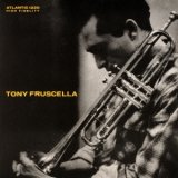 画像: 【初回生産限定盤】(180グラム重量盤レコード) 国内盤LP    TONY  FRUSCELLA   トニー・フラッセラ  /   TONY  FRUSCELLA  トランペットの詩人
