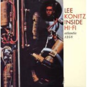 画像: 【初回生産限定盤】(180グラム重量盤レコード) 国内盤LP    LEE KONITZ  リー・コニッツ  /  INSIDE  HI-FI
