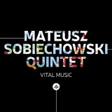画像: 【若きポーランドのピアニスト】CD Mateusz Sobiechowski Quintet / Vital Music