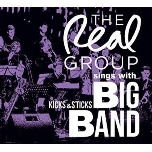 画像: CD   THE REAL GROUP  ザ・リアル・グループ  /  THE REAL GROUP SINGS WITH KICKS &  STICKS BIG BAND