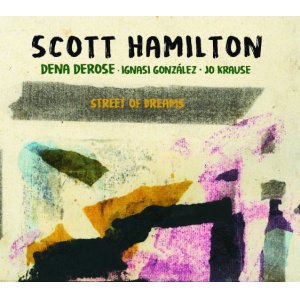 画像: 【スペイン BLAU】CD Scott Hamilton Quartet スコット・ハミルトン / Street Of Dreams