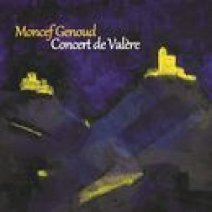 画像: CD　MONCEF GENOUD  モンセフ・ジュヌ /  Concert De Valere  ヴァレールの夜