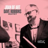 画像: 硬派でイナセで歌心満点のソロ合戦ならびにアンサンブルが超おいしく盛り上がるスカッとした3管ハード・バップの鑑!　CD　DAVE ROBBINS SEXTET デイヴ・ロビンズ / JOAN OF ART