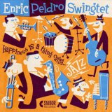 画像: 【レスター・ヤング〜スコット・ハミルトンの系譜を継承するテナーサックス奏者】CD Enric Peidro Swingtet / Happiness is a thing called...JAZZ!