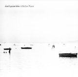 画像: 落ち着いた柔和な語り口でしっとりとクール・メロウに憂愁の深淵を映し出す北欧耽美派ピアノの清新快演!　CD　JOEL LYSSARIDES ヨエル・リュサリデス / A BETTER PLACE