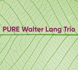 画像: 【澤野工房 CD】CD WALTER LANG TRIO   ウォルター・ラング・トリオ  /  PURE ピュア 