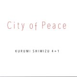 画像: CD   清水 くるみ  KURUMI SHIMIZU  4 + 1   /  City of Peace