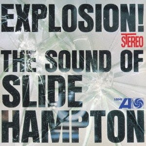 画像: CD    SLIDE HAMPTON  スライド・ハンプトン /  EXPLOSION!  エクスプロージョン！ルテット