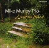 画像: 【カナダ CORNERSTONE】CD MIKE MURLEY TRIO マイク・マーレイ / LOOKING BACK