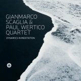 画像: 【CHALLENGE】ステファノ・アメリオによる録音 CD Gianmarco Scaglia & Paul Wertico Quartet ジャンマルコ・スカーリア＆ポール・ワーティコ・クァルテット / Dynamics In Meditation