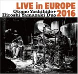画像: CD 大友 良英 + 山崎 比呂志 デュオ Otomo Yoshihide + Hiroshi Yamazaki Duo / Live in Europe 2016