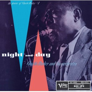 画像: UHQ-CD 限定盤  CHARLIE PARKER チャーリー・パーカー /  NIGHT AND DAY   ナイト・アンド・デイ