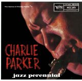 画像: UHQ-CD 限定盤  CHARLIE PARKER チャーリー・パーカー /  JAZZ PERENNIAL  ジャズ・パレニアル