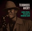 Teodross Avery / Harlem Stories : The Music of Thelonious Monk