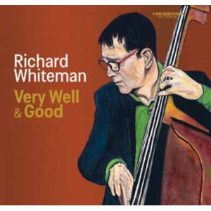 画像: 〔カナダ・ジャズ〕CD Richard Whiteman リチャード・ホワイトマン / Very Well & Good