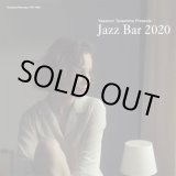 画像: 20周年の金字塔！CD V.A.(選曲・監修：寺島靖国) / Jazz Bar 2020