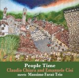 画像: CD    Claudio Chiara / Emanuele Cisi   quintet  クラウディオ・キアラ&エマヌエレ・シシ・クインテット/ People Time  ピープル・タイム