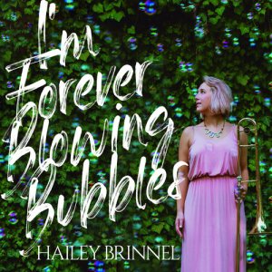 画像: CD Hailey Brinnel ヘイリー・ブリネル / I'm Forever Blowing Bubbles