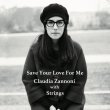 Claudia Zannoni with Strings / Save Your Love For Me