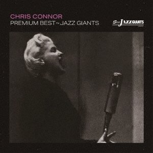 画像: 2枚組CD   CHRIS CONNOR  クリス・コナー  /  PREMIUM BEST -JAZZ GIANT   CHRIS  CONNOR