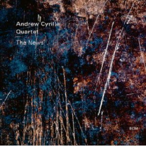 画像: ［ECM］CD Andrew Cyrille Quartet アンドリュー・シリル・カルテット / The News