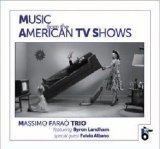 画像: ［イタリア・ジャズ JazzCiTy Records］CD Massimo Farao Trio + Fulvio Albano (ts) / Music From The American TV Shows