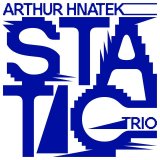 画像: 【WHIRLWIND】CD Arthur Hnatek Trio アーサー・ナテック / Static