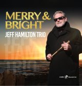 画像: 【CAPRI】CD Jeff Hamilton Trio ジェフ・ハミルトン・トリオ / Merry & Bright