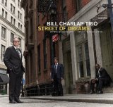 画像: CD  BILL CHARLAP TRIO  ビル・チャーラップ・トリオ  /  STREET  OF DREAMS
