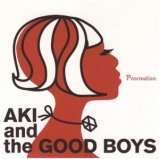 画像: CD AKI TAKASE & THE GOOD BOYS 高瀬アキ・アンド・ザ・グッド・ボーイズ / プロクリエイション