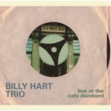 画像: CD BILLY HART ビリー・ハート・トリオ /  LIVE  AT THE CAFE DAMBERD  ライヴ・アット・ザ・カフェ・ダンバード