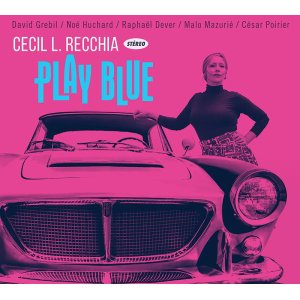 画像: 【名曲の数々をジャズ・ヴォーカルでスタイリッシュに！】CD CECIL L. RECCHIA  セシル・L・レッキア / Play Blue