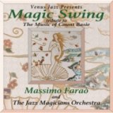 画像: CD   MASSIMO FARAO  &  THE  JAZZ  MAGICIANS  ORCHESTRA    マッシモ・ファラオ＆ジャズ・マジシャンズ・オーケストラ  /  Magic Swing 〜Tribute To Music Of Count Basie   マジック・スイング〜　トリビュート・トゥ・ミュージック・オブ・カウント・ベイシー