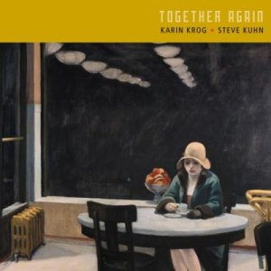 画像: CD   KARIN KROG  &  STEVE KUHN  TRIO  カーリン・クローグ＆スティーヴ・キューン 　/  TOGETHER AGAIN  トゥゲザー・アゲイン