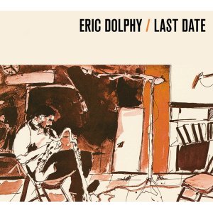 画像: CD   ERIC  DOLPHY  エリック・ドルフィー  /  LAST DATE 