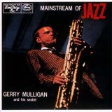 画像: CD  GERRY  MULLIGAN  ジェリー・マリガン  /  MAINSTREAM OF JAZZ   メインストリーム・オブ・ジャズ