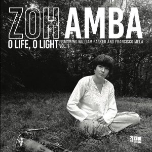 画像: CD ZOH AMBA ゾウ・アンバ / O Life, O Light Vol. 1