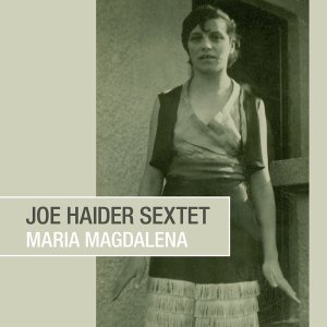 画像: CD Joe Haider Sextet ジョー・ハイダー・セクステット / MARIA MAGDALENA