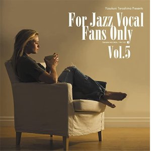 画像: 【寺島レコード】CD VARIOUS  ARTISTS  (寺島 靖国 選曲) / FOR JAZZ VOCAL FANS ONLY VOL.5