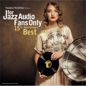 画像: 【寺島レコード15周年記念盤】CD VARIOUS  ARTISTS  (寺島靖国) / For Jazz Audio Fans Only 15th Anniversary Best 