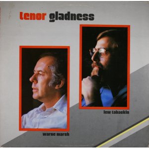 画像: CD   LEW  TABACKIN & WARNE  MARSH  ルー・タバキン＆ウォーン・マーシュ /  TENOR GLADNESS   テナー・グラッドネス