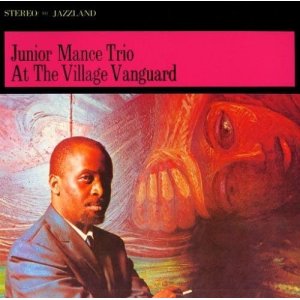 画像: 輸入盤CD   JUNIOR MANCE  TRIO  ジュニア・マンス・トリオ  /   AT THE VILLAGE VANGUARD　アット・ザ・ヴィレッジ・ヴァンガード