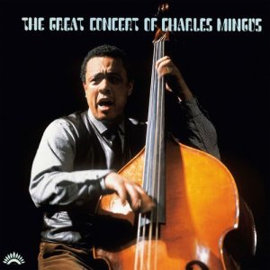 画像: 2枚組CD　UHQ-CD   CHARLES MINGUS  チャールス・ミンガス  /  GREAT CONCERT  グレート・コンサート