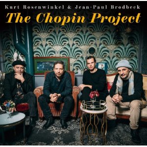 画像: CD Kurt Rosenwinkel & Jean-Paul Brodbeck カート・ローゼンウィンケル ＆ ジャン・ポール・ブロードベック / The Chopin Project