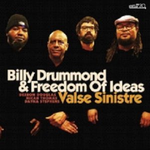 画像: 【CELLAR LIVE】CD Billy Drummond & Freedom of Ideas ビリー・ドラモンド / Valse Sinistre